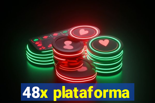 48x plataforma